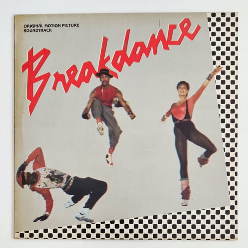 Breakdance Original Motion Picture Soundtrack vinyl LP near mint