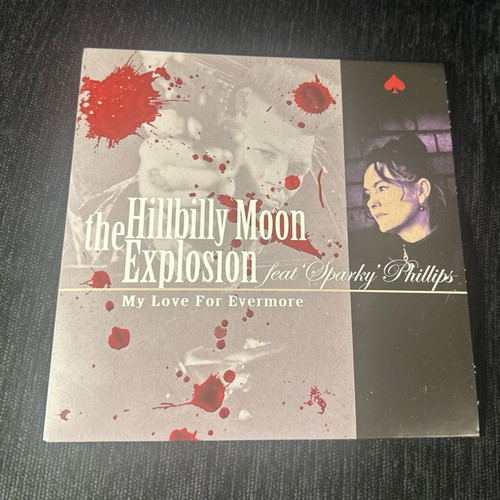 The Hillbilly Moon Explosion Feat 'Sparky' Phillips My Love For Evermore 7” vinyl like new