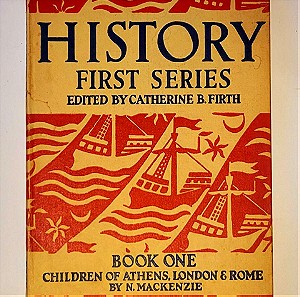 HISTORY FIRST SERIES ,BOOK ONE, CHILDREN OF ATHENS ,LONDON & ROME ,N.MACKENZIE ,1960 .