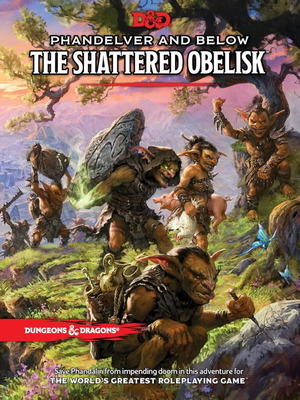 D&D Phandelver and Below: The Shattered Obelisk new