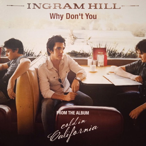 Ingram Hill Why Dont You single used