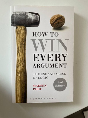 How To Win Every Argument by Madsen Pirie new edition