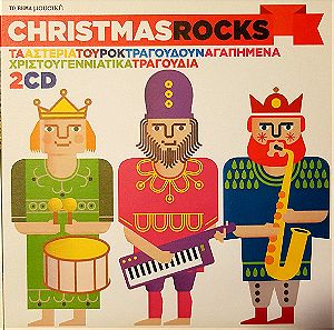 CHRISTMAS ROCKS-2 CD'S ΜΕ ΧΡΙΣΤΟΥΓΕΝΝΙΑΤΙΚΑ ΤΡΑΓΟΥΔΙΑ