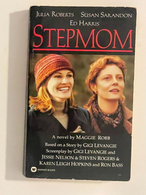 Stepmom movie tie-in paperback by Maggie Robb, like new