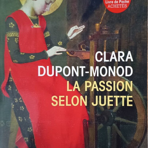 La Passion selon Juette by Clara Dupont-Monod French book like new