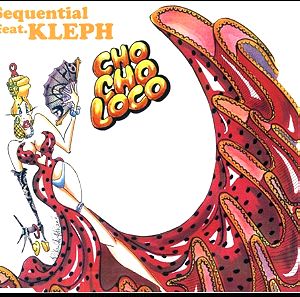 SEQUENTIAL feat. KLEPH - Chocho Loco