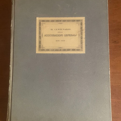 Il Centenario Delle Assicurazioni Generali book used, Italian