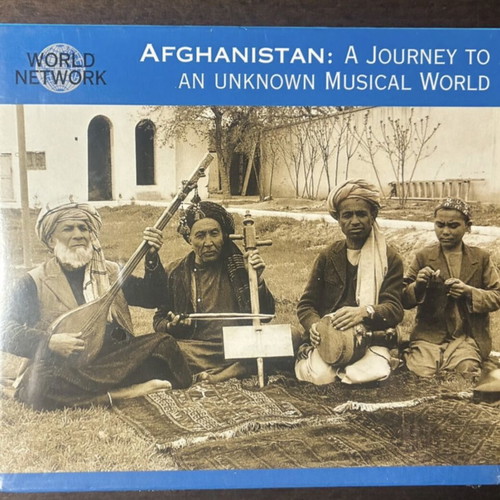 Afghanistan: A Journey To An Unknown Musical World CD, World Network Vol. 33