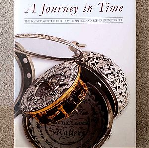A Journey in Time. The Pocket Watch Collection of Spyros and Sophia Papageorgiou - George Levounis