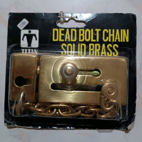Dead bolt chain with brass new sealed
