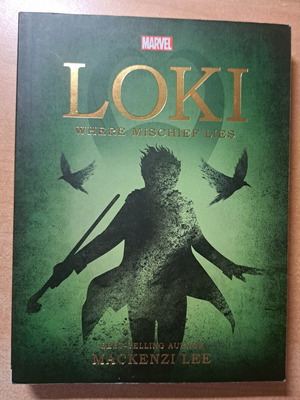 Loki: Where Mischief Lies Marvel novel like new, 2019 edition