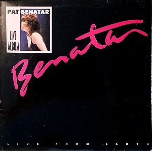 Pat Benatar - Live From Earth Δίσκος Βινύλιο.