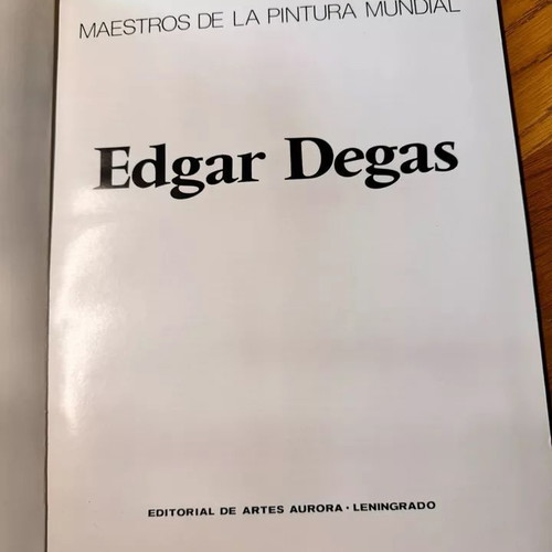 Edgar Degas book like new, Aurora Arts edition, 1982