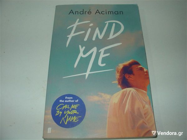  FIND ME "ANDRE ACIMAN"