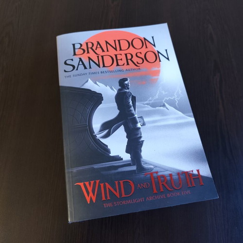 Wind and Truth The Stormlight Archive Book Five by Brandon Sanderson like new