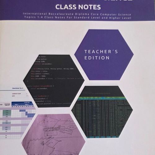 IB DP Core Computer Science Class Notes New, Teacher’s Edition