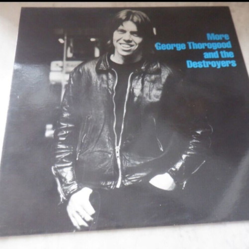 George Thorogood vinyl records pack like new, Move It On Over 1978 and More