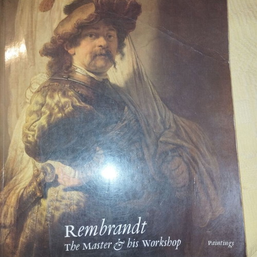 Rembrandt The Master and His Workshop Paintings book