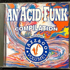 CD - An Acid Funk Compilation - Jazz & Go Volume 1