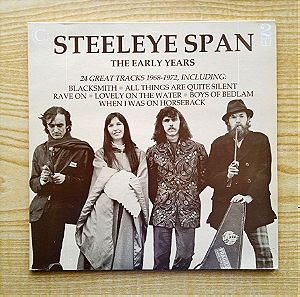 STEELEYE SPAN -  The Early Years 24 Great tracks (1968-1972) Δίσκος Βινυλίου Folk Rock