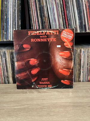 Fidelfatti with Ronnette Just wanna touch me vinyl used, electronic