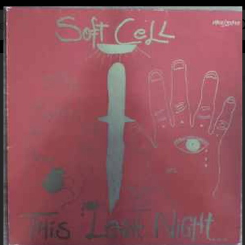 Soft Cell This Last Night In Sodom vinyl like new