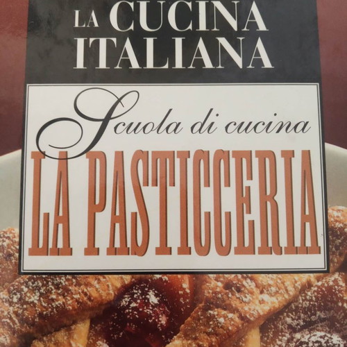 La Cucina Italiana - La Pasticceria hardcover, unused, like new