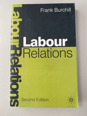 Labour Relations book by Frank Burchill, Second Edition