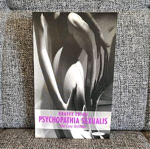 Psychopathia Sexualis - Richard Von Krafft-Ebing