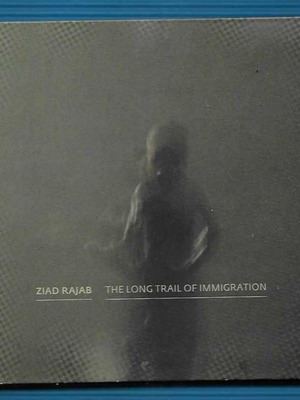 Ziad Rajab The Long Trail of Immigration CD, traditional