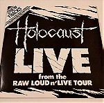  HOLOCAUST -  LIVE FROM THE RAW LOUD N' LIVE TOUR 7'' E.P.