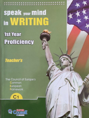Speak Your Mind in Writing C1 Teacher's book