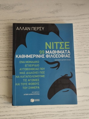 Nietzsche 99 Lessons in Everyday Philosophy by Allan Percy