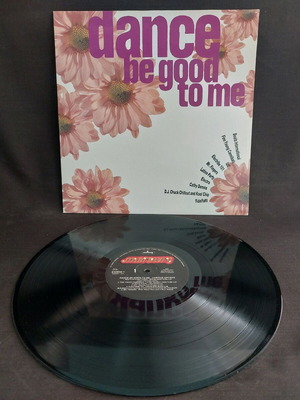 Dance Be Good To Me βινύλιο μεταχειρισμένο, ηλεκτρονική μουσική