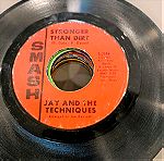  45 rpm δίσκος βινυλίου Jay and the techniques apples peaches pumkin pie , stronger than dirt