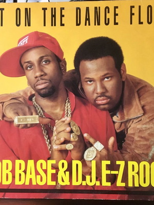 Rob Base & D.J.E-Z Rock Get On The Dance Floor vinyl used, 12", 45 RPM