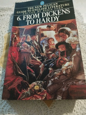 From Dickens to Hardy Vol. 6 The New Pelican Guide to English Literature like new