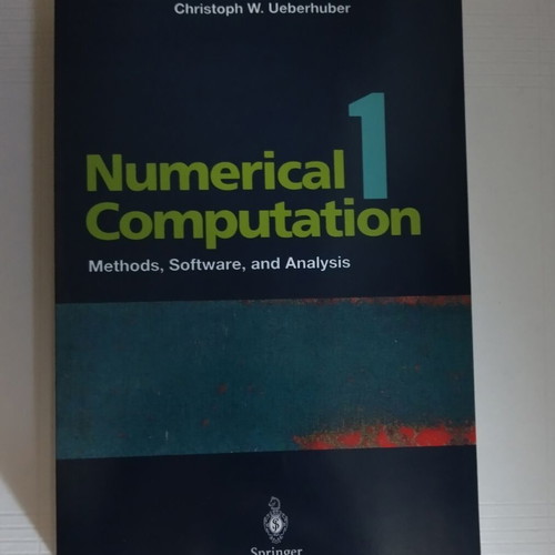Numerical Computation 1 Methods Software and Analysis καινούργιο