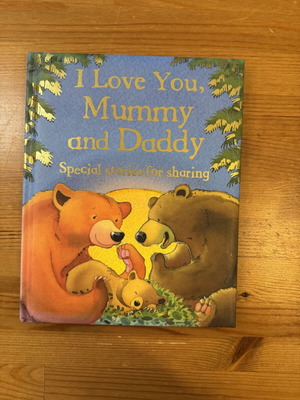 I Love You, Mummy and Daddy children's book like new, English