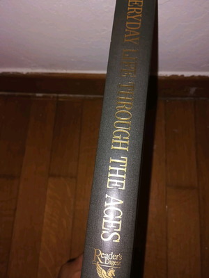 Everyday Life Through the Ages Collectible Hardcover Book Reader’s Digest