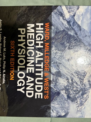 Ward, Milledge and West’s High Altitude Medicine and Physiology book like new