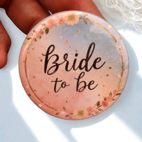 Bride to be badge 58mm new