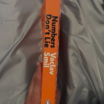 Numbers Don't Lie: 71 Things You Need to Know About the World by Vaclav Smil