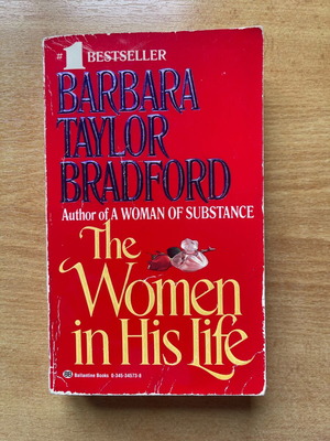 The Women in His Life by Barbara Taylor Bradford used