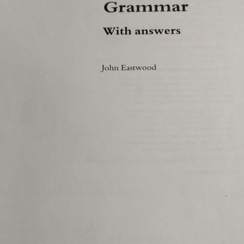 Oxford Practice Grammar with Answers 1st Edition by John Eastwood
