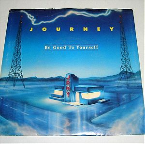 Journey – Be Good To Yourself (45άρι)