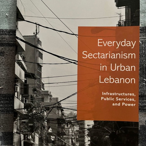 Everyday Sectarianism in Urban Lebanon new book in English