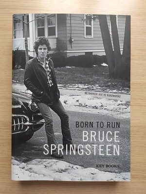 Bruce Springsteen Born to Run βιογραφία βιβλίο καινούριο