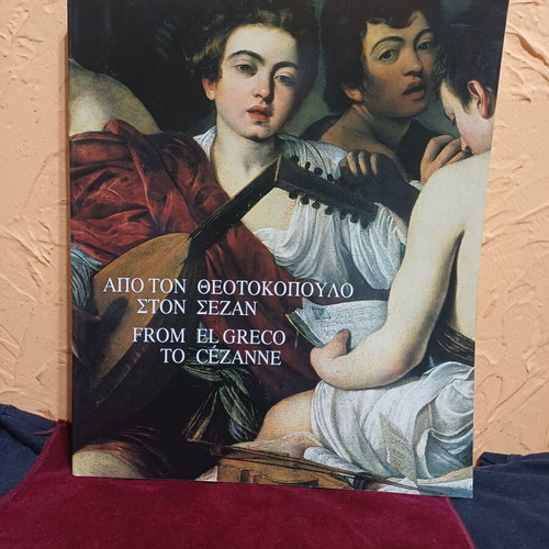 From El Greco to Cezanne Art Book like new, Greek