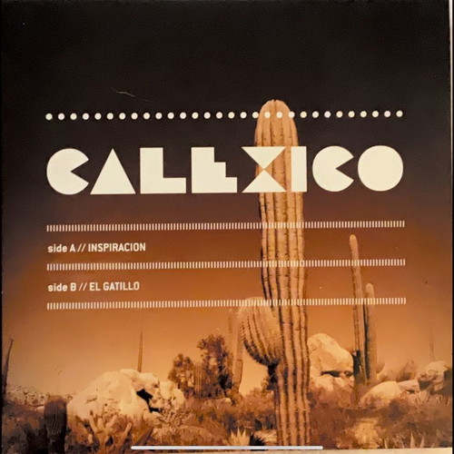 Calexico Inspiracion / El Gatillo 7" vinyl used, rock